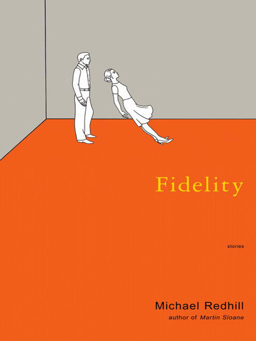 Title details for Fidelity by Michael Redhill - Wait list